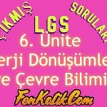 6. Ünite Enerji Dönüşümleri Çıkmış LGS Soruları