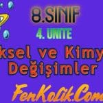 8.Sınıf 4.Ünite Fiziksel ve Kimyasal Değişimler