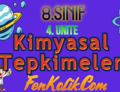 8.Sınıf 4.Ünite Kimyasal Tepkimeler