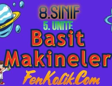 8.Sınıf 5.Ünite Basit Makineler