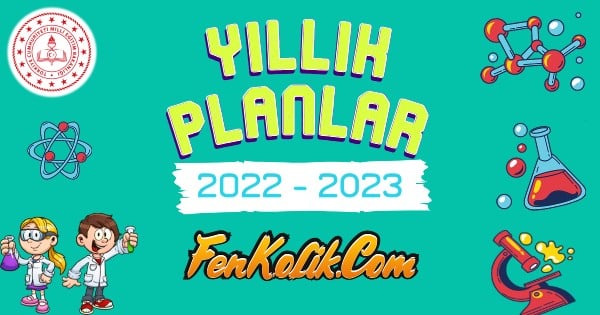 2022 - 2023 Fen Bilimleri Yıllık Planları
